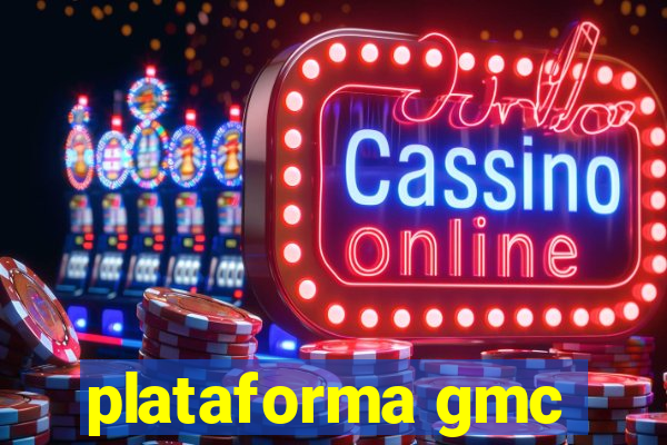 plataforma gmc